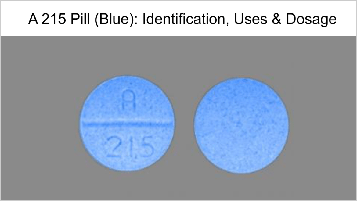 A 215 Pill Blue Identification Uses Dosage Health Plus City