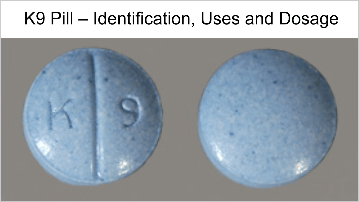 K9 Pill