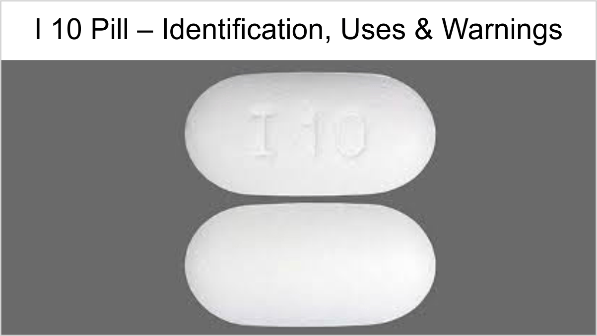 i 10 pill