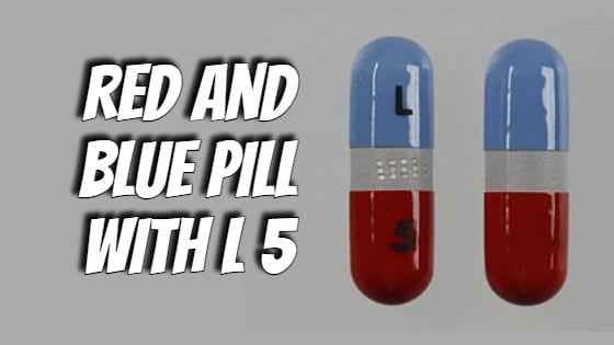 l 5 blue and red pill