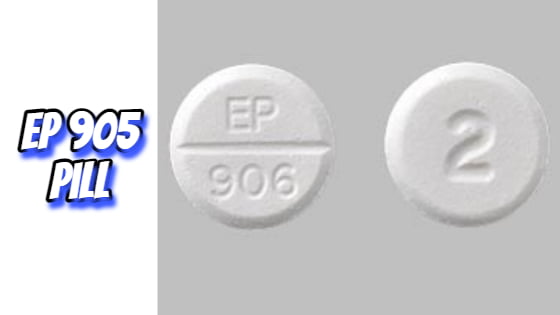 ep 905 pill