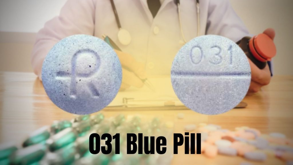 Dosage of 031 Blue Pill