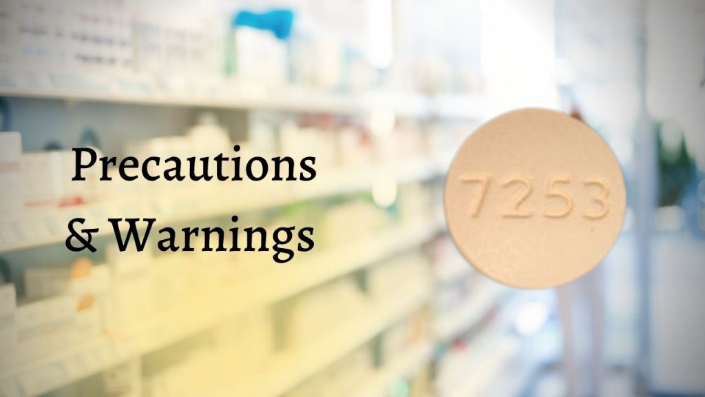 Precautions & Warnings for 7253 Pill