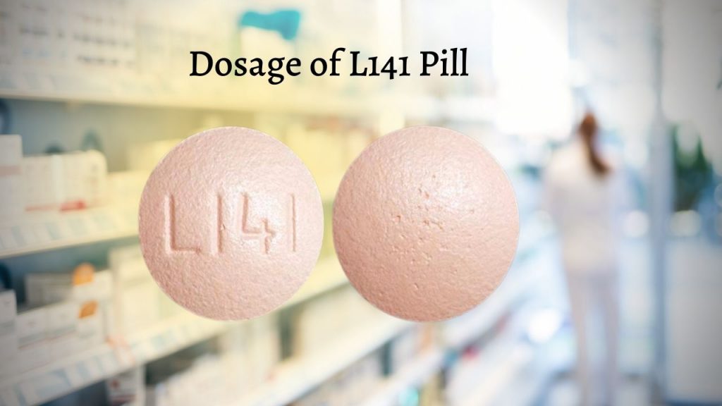Dosage of L141 Pill
