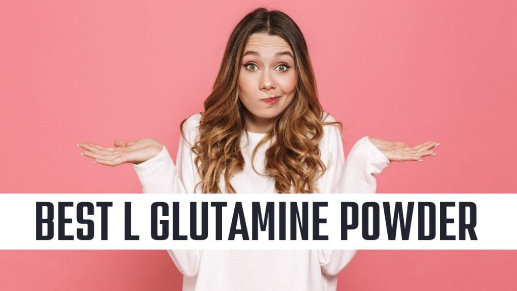best l glutamine powder